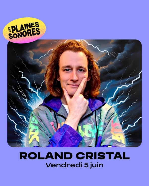 Roland Cristal / Vendredi 05 juin